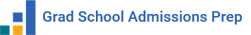 Grad School Admissions Prep